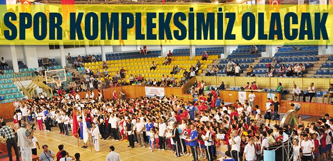 Spor kompleksimiz olacak