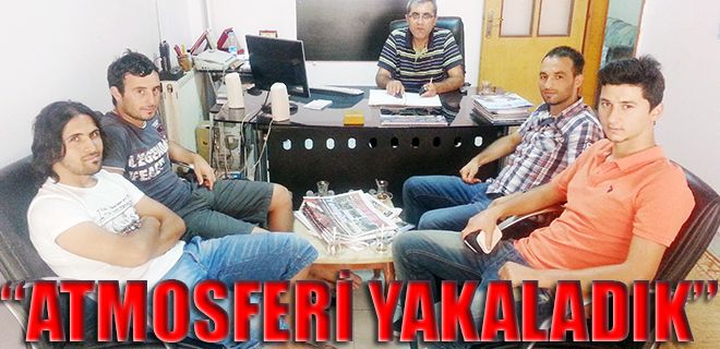 Atmosferi yakaladık