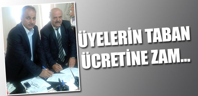 Üyelerin taban ücreti artırıldı