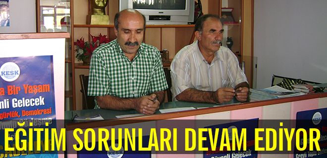 Eğitim sorunları hala devam ediyor