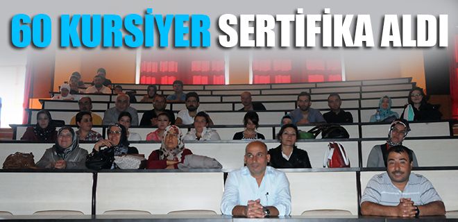 60 kursiyer sertifika aldı