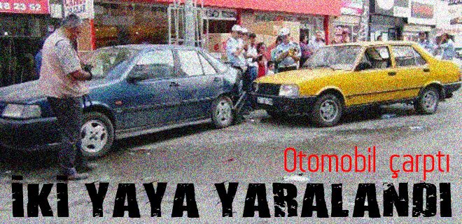 Otomobilin Çarptığı 2 Yaya Yaralandı