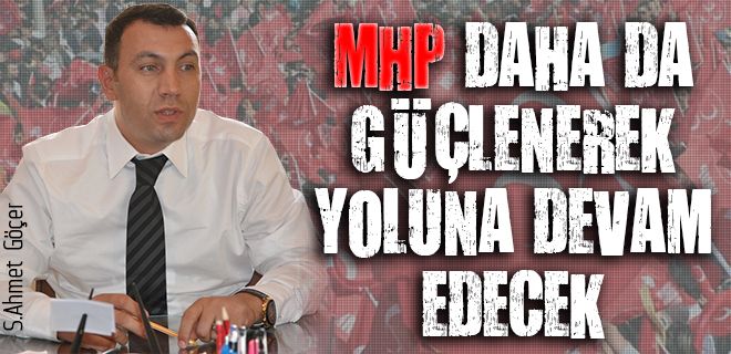 MHP daha da güçlenerek yoluna devam edecek