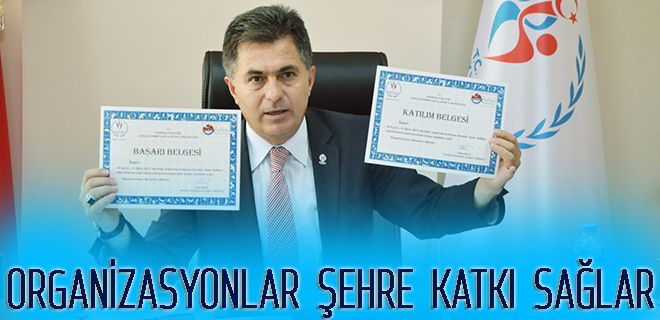Organizasyonlar şehre katkı sağlar