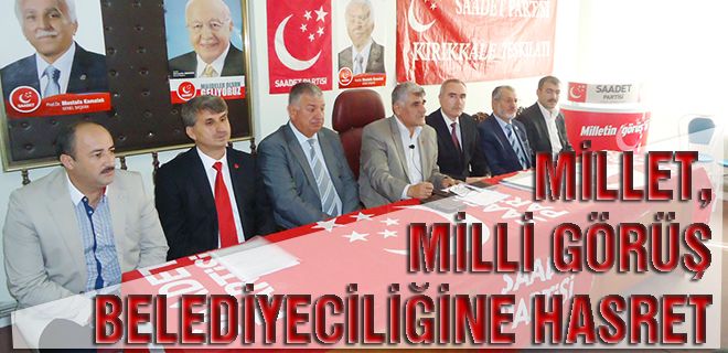 Millet, milli görüş belediyeciliğine hasret