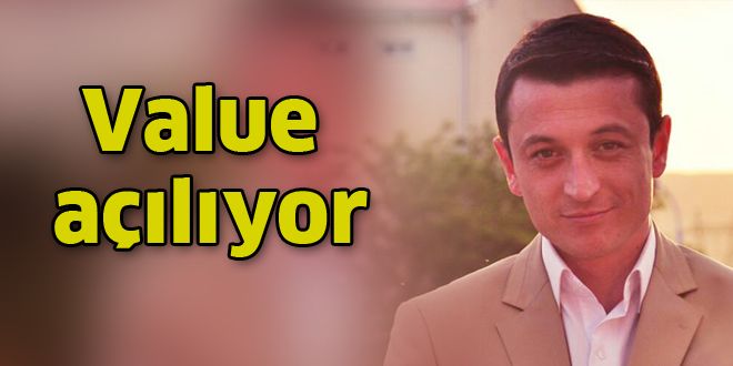 Value açılıyor