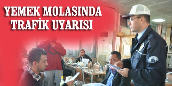 Yemek molasında trafik dersi