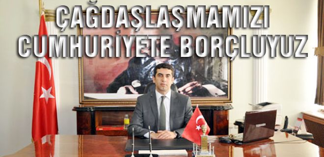 Çağdaşlaşmamızı Cumhuriyete borçluyuz