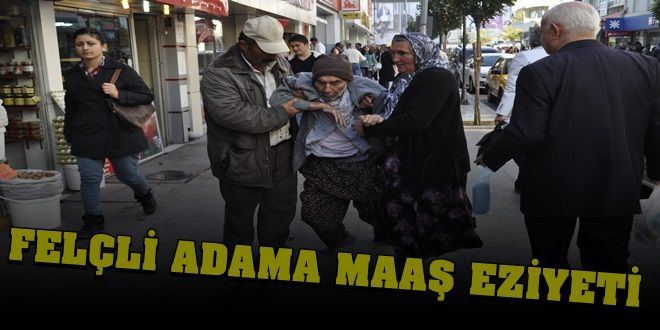 Felçli adama maaş eziyeti