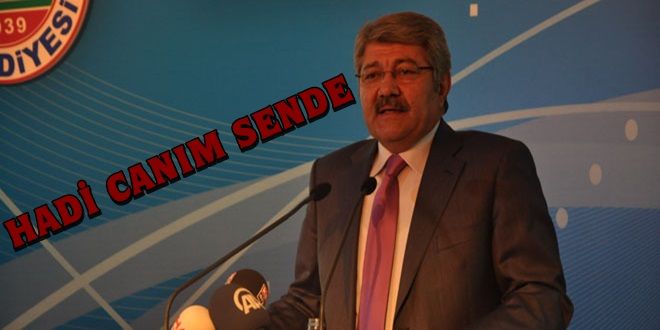 Hadi canım sende!   