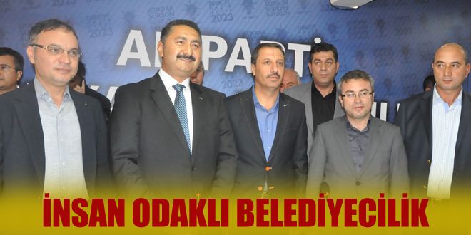 İnsan odaklı belediyecilik yapacağız