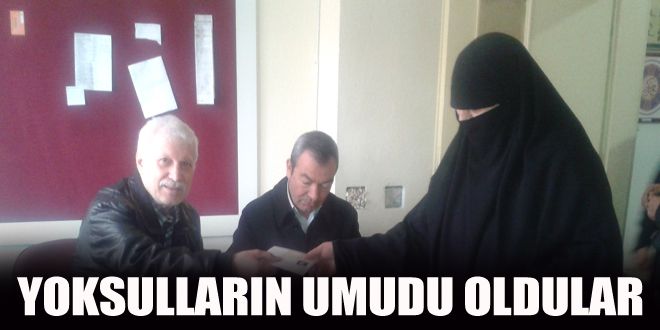 Yoksulların umudu oldular