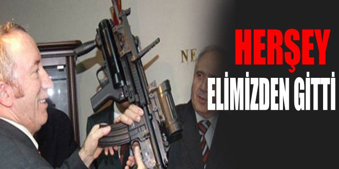 Her şey elimizden gitti  bari silahımız gitmesin