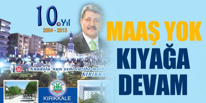 Maaş yok, KIYAĞA devam