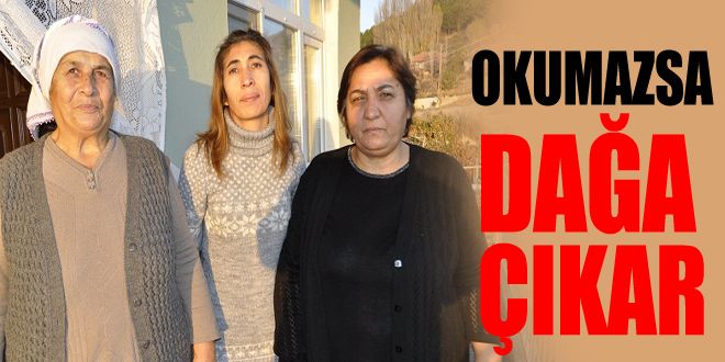 Okumazsa dağa çıkar..!