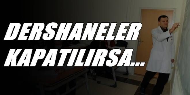 Dershaneler kapatılırsa esnaf etkilenir
