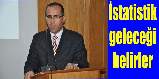 İstatistikler geleceği görmeyi sağlar 