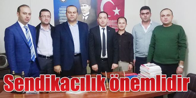 Sendikacılık anlayışı önemlidir 