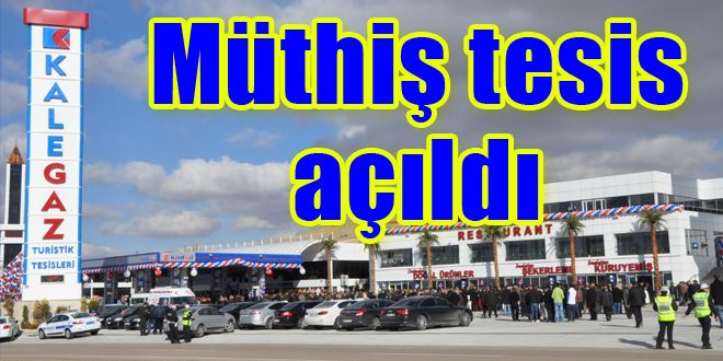 Bölgenin en büyük dinlenme tesisi açıldı 