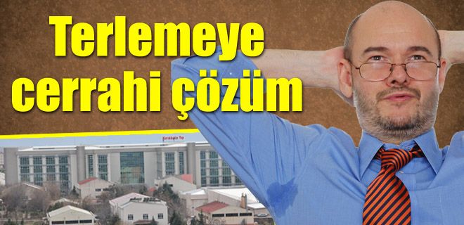 Terlemeye cerrahi çözüm