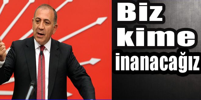 Biz kime inanacağız 