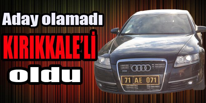 Aday olamadı, KIRIKKALELİ Oldu