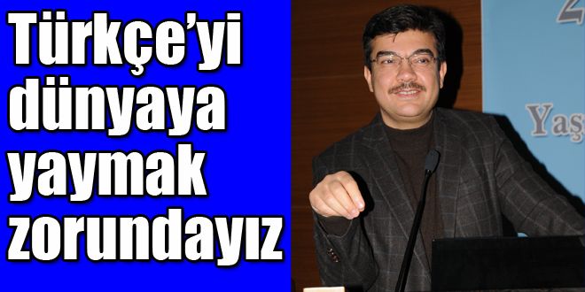 Türkçe dünyaya açılacak