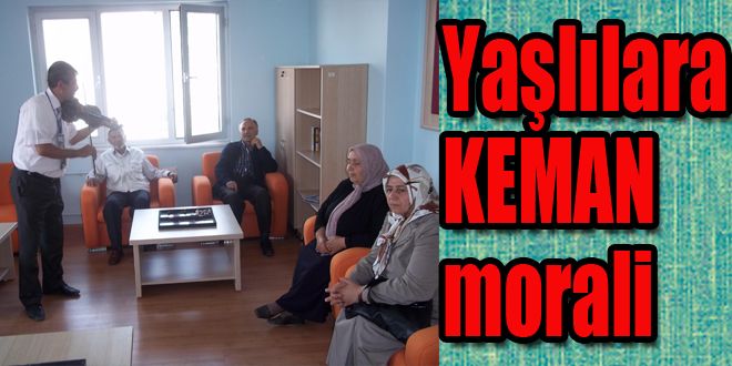Hastalara keman morali