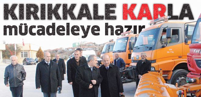 Kırıkkale karla mücadeleye hazır