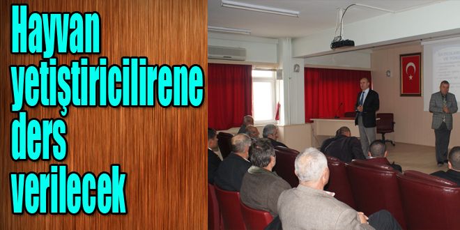 Hayvan yetiştiricilerine eğitim verilecek