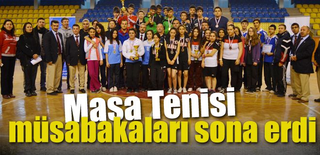 Masa tenisi müsabakaları sona erdi