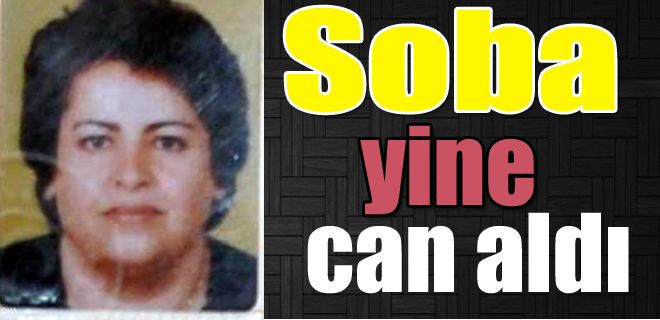 Soba yine can aldı