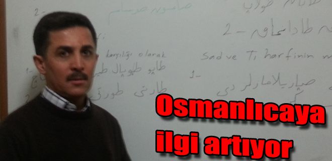 Osmanlıcaya ilgi artıyor 