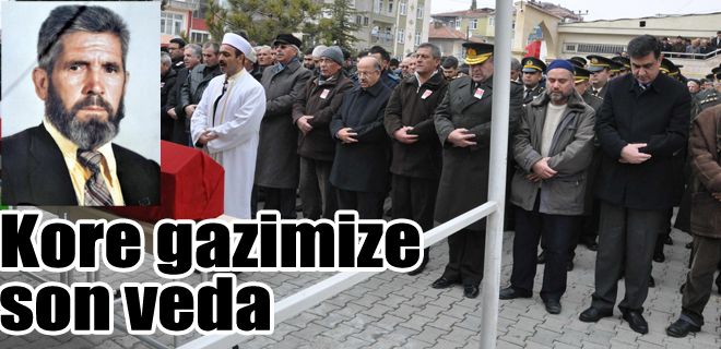 Kore gazisi son yolculuğuna uğurlandı 