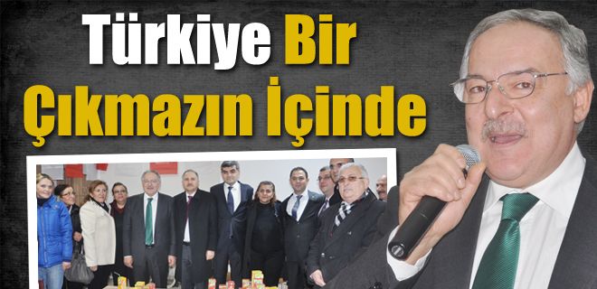 Türkiye Bir Çıkmazın İçinde