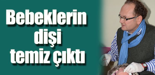 Bebeklerin dişleri tertemiz 