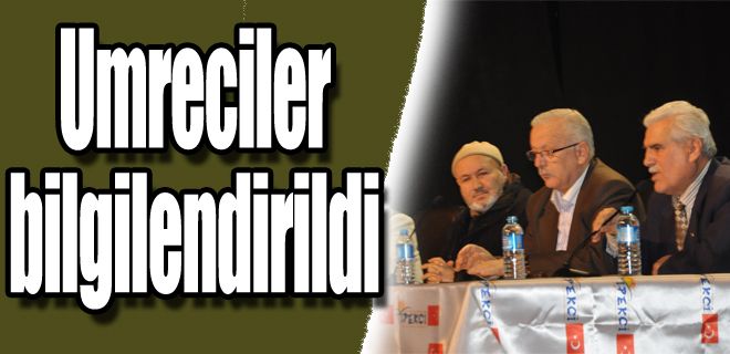 İpekçi umrecileri bilgilendirdi