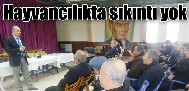 Hayvancılıkta sıkıntı yok