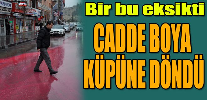 Caddeler yağlı boyaya doydu 
