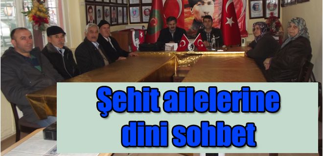 Şehit aileleriyle dini sohbet 