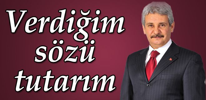 Verdiğim sözü tutarım 