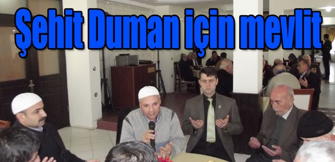 Şehit Duman için mevlit okutuldu 