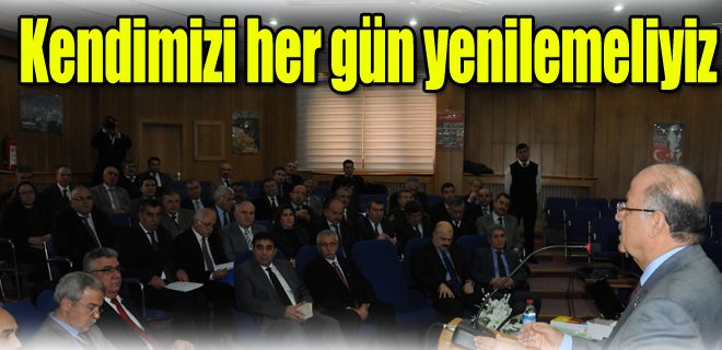 Kendimizi her gün yenilemeliyiz