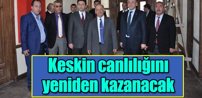 Keskin canlılığını yeniden kazanacak