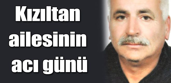 Kızıltan ailesinin acısı