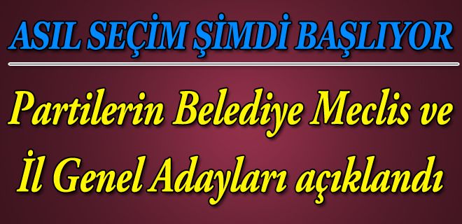 SEÇİM ŞİMDİ BAŞLIYOR