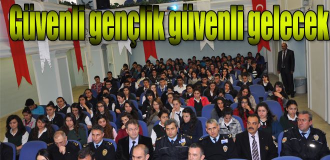 Güvenli gençlik güvenli gelecek 