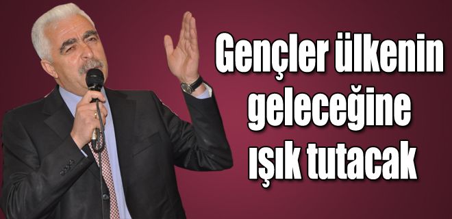 Gençler ülkenin geleceğine ışık tutacak 