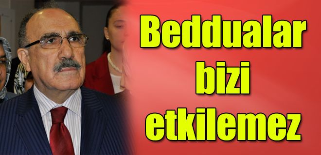 Beddualar bizi etkilemez 