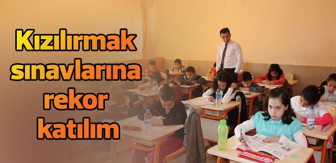 Kızılırmak sınavlara rekor katılım